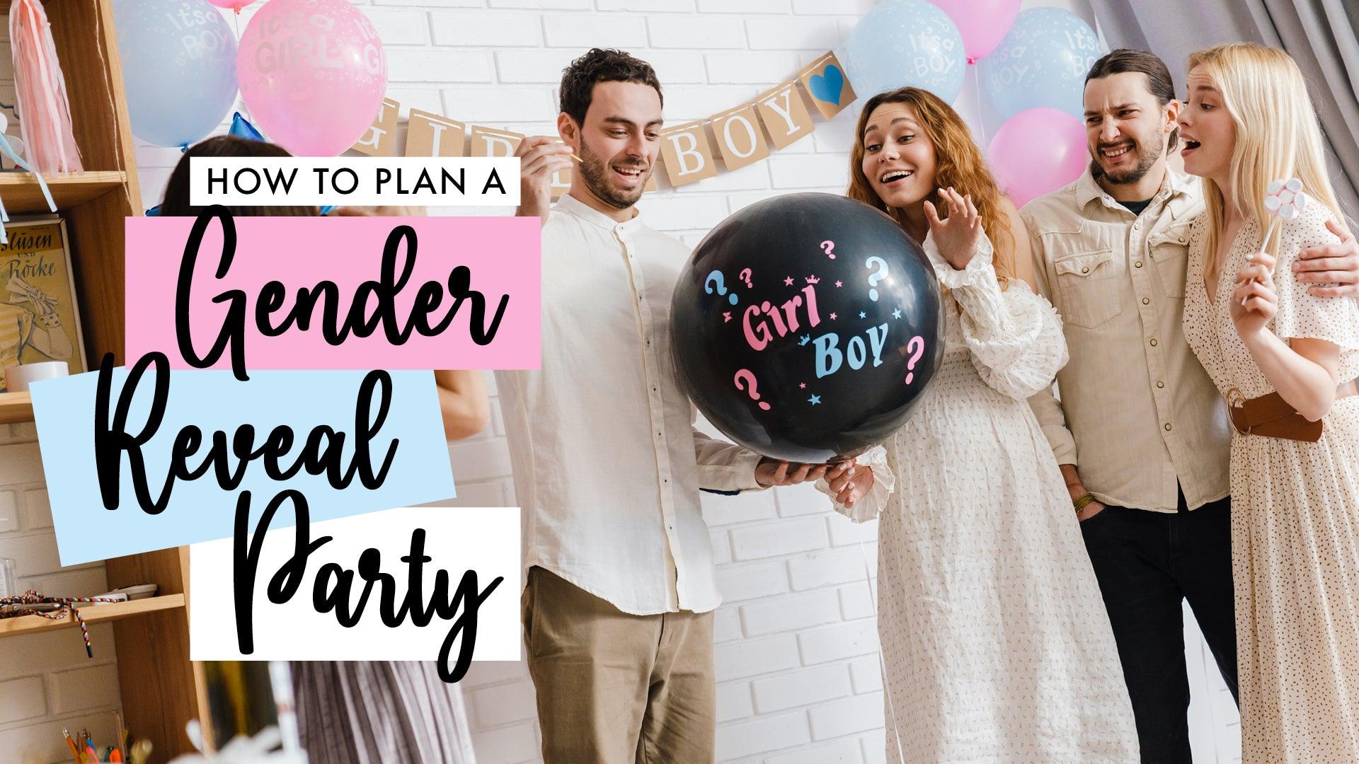 Ultimate Guide for Planning a Gender Reveal Party