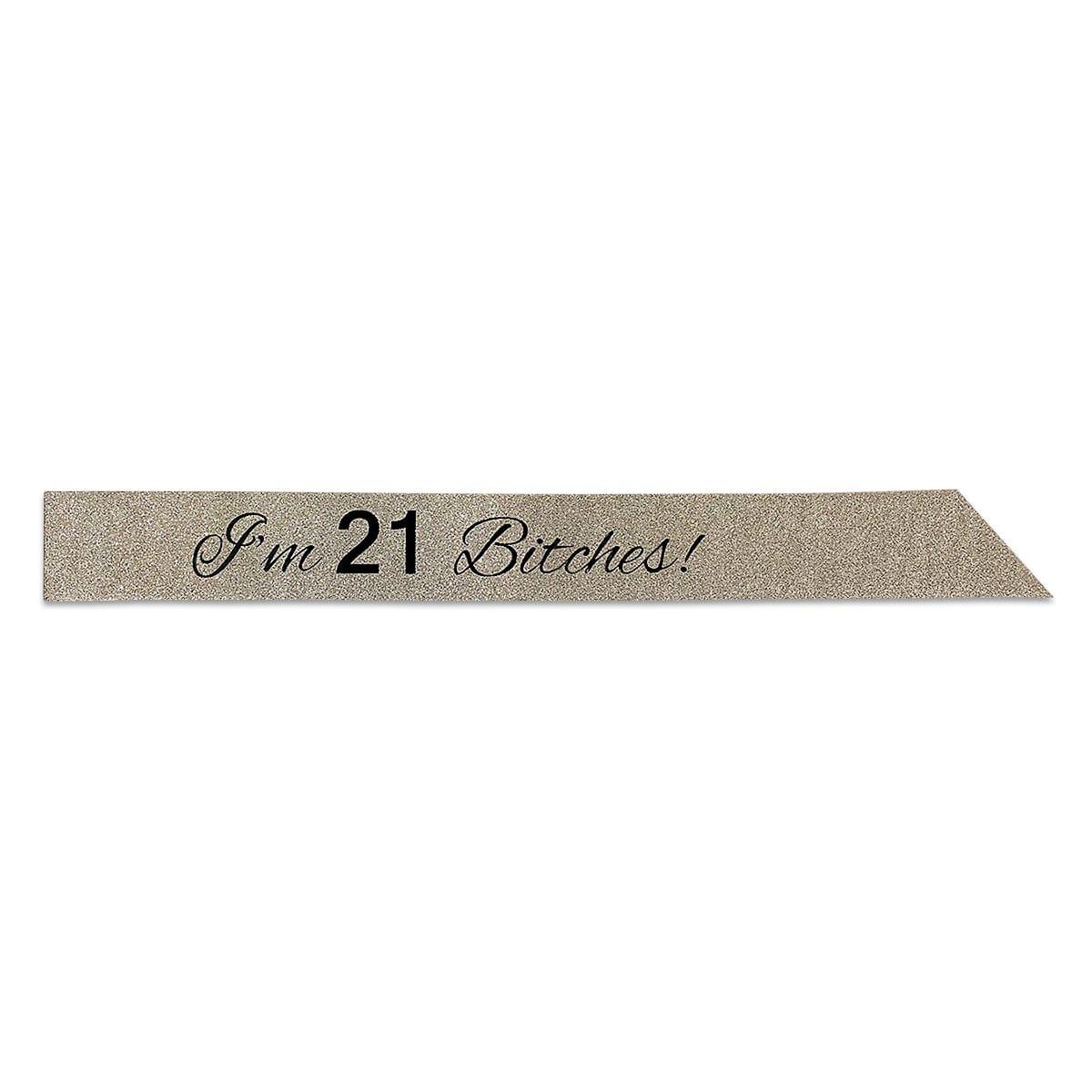 FUZHOU CANGSHAN HAYLYAN ARTS & CRAFTS CO.,Ltd Age Specific Birthday Glitter Sash, "I'm 21 Bitches!", Gold